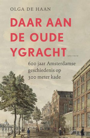 Daar aan de oude Ygracht 