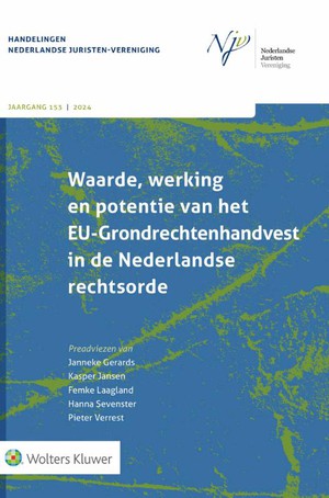 Waarde, werking en potentie van het EU-Grondrechtenhandvest in de Nederlandse rechtsorde 