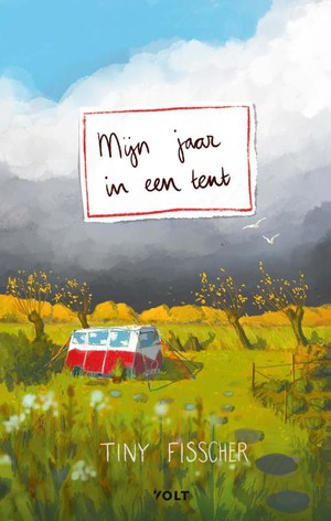 Mijn jaar in een tent 