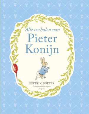 Alle verhalen van Pieter Konijn - Beatrix Potter