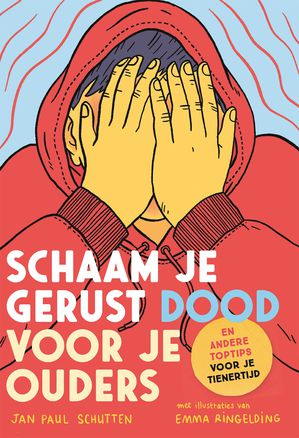 Schaam je gerust dood voor je ouders 