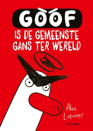 Goof is de gemeenste gans ter wereld 