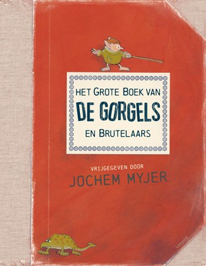 Het grote boek van de Gorgels en Brutelaars 