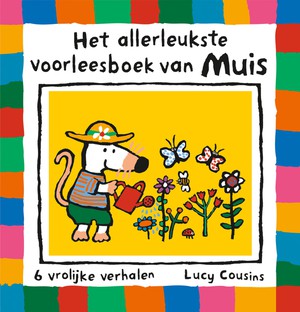 Het allerleukste voorleesboek van Muis 