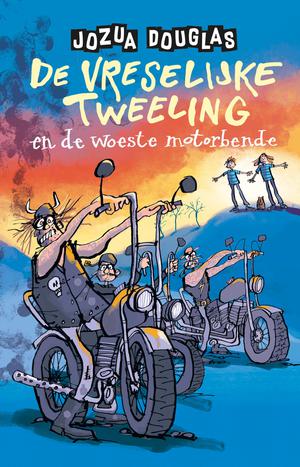 De vreselijke tweeling en de woeste motorbende 