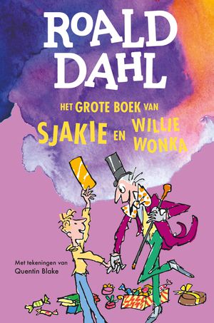 Het grote boek van Sjakie en Willie Wonka 