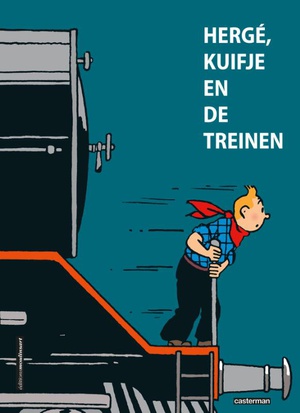 Hergé, Kuifje en de treinen