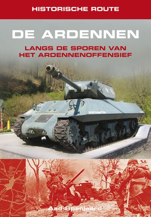 Ardennen langs de sporen v/h ardennenoffensief  