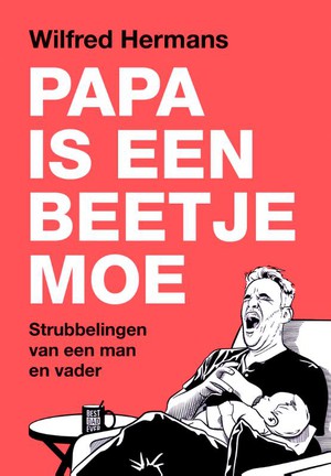 Papa is een beetje moe 