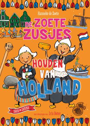 De zoete zusjes houden van Holland 