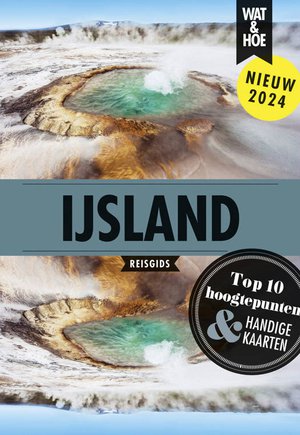 Ijsland wat & hoe reisgids  