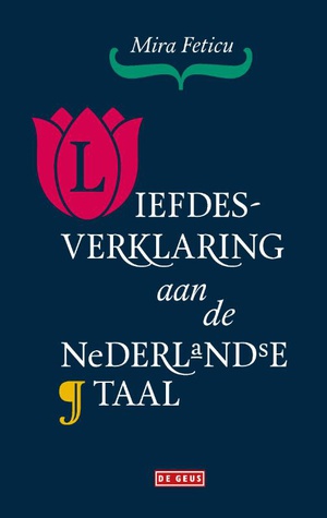 Liefdesverklaring aan de Nederlandse taal 