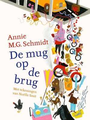 Spiksplinternieuw De mug op de brug - Annie M.G. Schmidt | Boekhandel Riemer CY-64