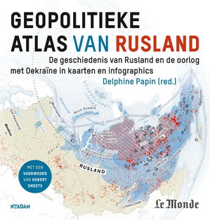 GEOPOLITIEKE ATLAS VAN RUSLAND 