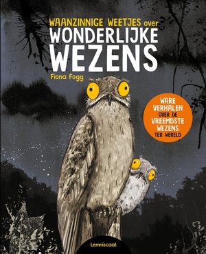 Waanzinnige weetjes over wonderlijke wezens 