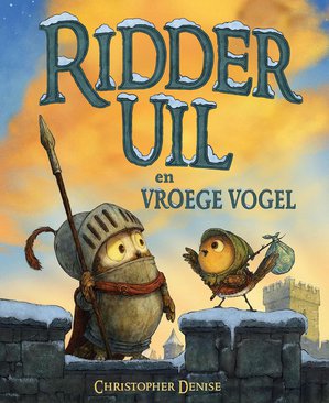 Ridder Uil en Vroege Vogel 