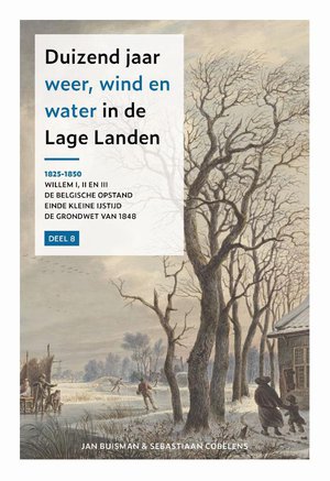 8: 1825-1850 Duizend jaar weer wind en water in de Lage Landen 