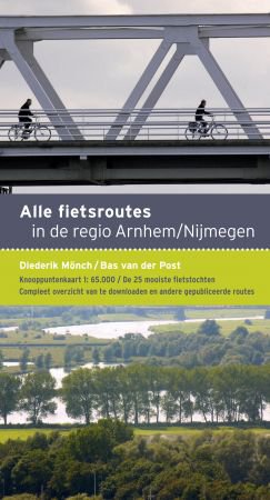 Arhnem / Nijmegen alle fietsroutes in de regio  