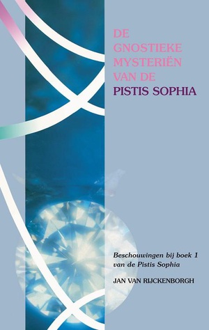 Gnostieke mysteriën Pistis Sophia 