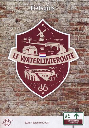 Waterlinieroute Fietsgids LF - Edam - Bergen op Zoom - 410km  