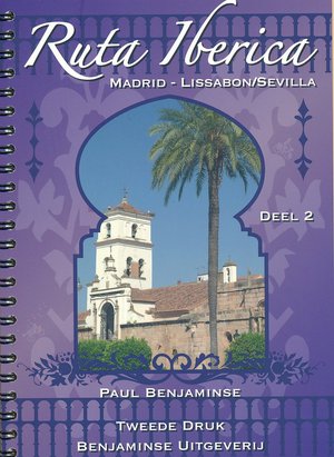 Ruta Iberica - deel 2 - Madrid - Lissabon / Sevilla  