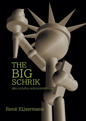 The BIG Schrik 