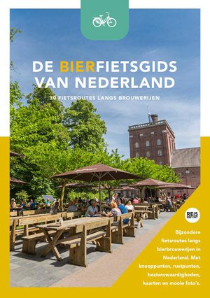 De bierfietsgids van Nederland - 30 fietsroutes langs brouwerijen 