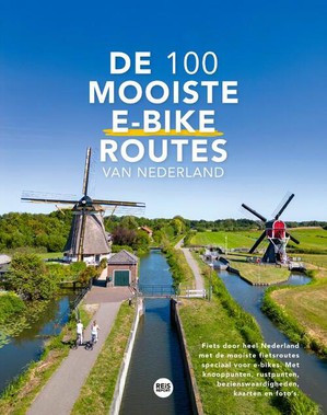 De 100 mooiste e-bike routes van Nederland  