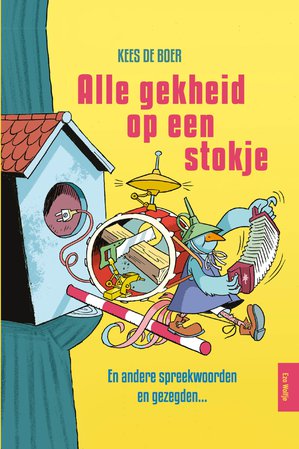 Alle gekheid op een stokje 