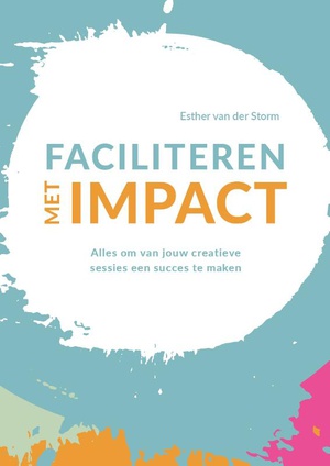 Faciliteren met impact 