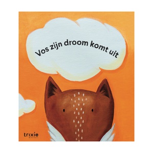 Vos zijn droom komt uit 