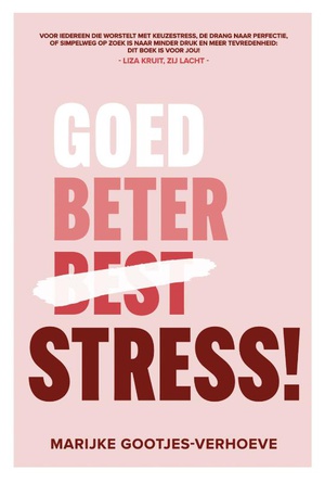 Goed, beter, STRESS! 