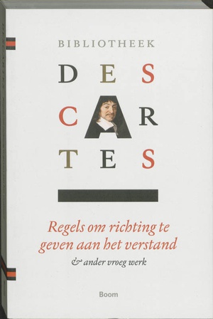 1 Samenvatting van de muziekleer ; Persoonlijke aantekeningen ; Descartes' dromen ; Regels om richting te geven aan het verstand