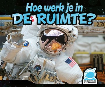 Hoe werk je in de ruimte? 