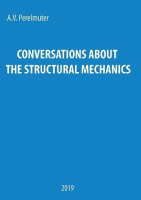 Conversations about the Structural Mechanics