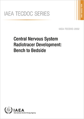 Central Nervous System Radiotracer Development: Bench to Bedside