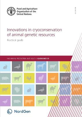 Innovations in cryoconservation of animal genetic resources