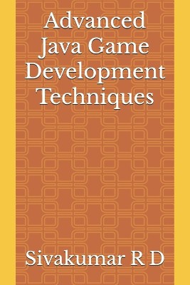Advanced Java Game Development Techniques