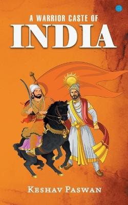 A Warrior Caste Of India
