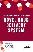 Emerging Approaches in Novel Drug Delivery System