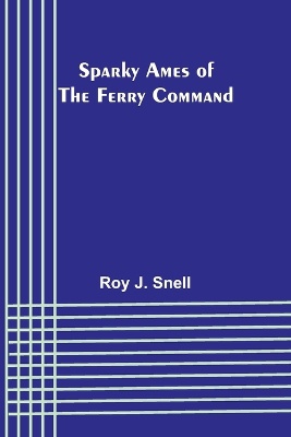 Sparky Ames of the Ferry Command