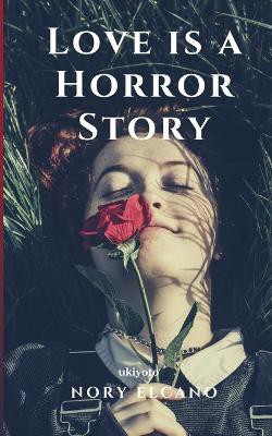 Love is a Horror Story