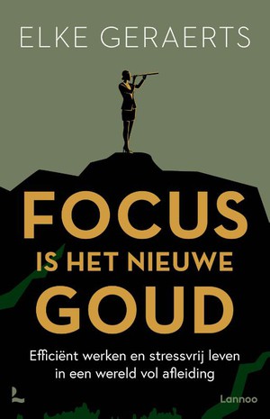 Focus is het nieuwe goud 