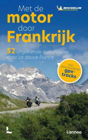 Frankrijk - met de motor door Frankrijk  