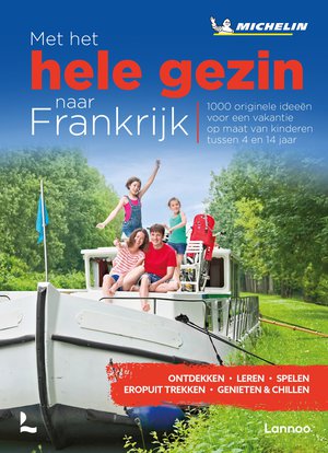 Frankrijk - Vakantie met het hele gezin in Frankrijk  