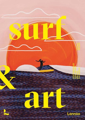 SURF & ART : contemporary surf artists around the world 