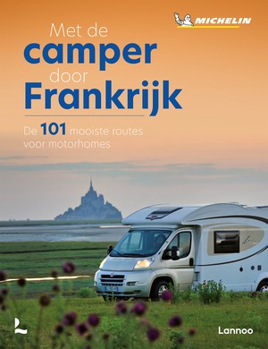 Frankrijk - met de camper door Frankrijk  