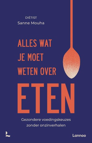 Alles wat je moet weten over eten 