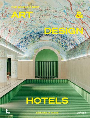 The World's best Art & Design Hotels 