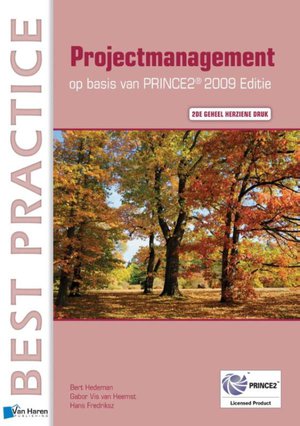 Projectmanagement op basis van PRINCE2 Editie 2009
